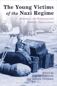 cover of the book The Young Victims of the Nazi Regime: Migration, the Holocaust and Postwar Displacement