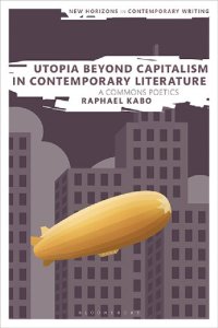 cover of the book Utopia beyond Capitalism in Contemporary Literature: A Commons Poetics