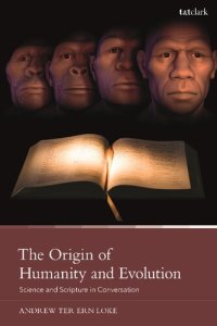 cover of the book The Origin of Humanity and Evolution: Science and Scripture in Conversation