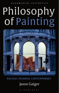 cover of the book Philosophy of Painting: Ancient, Modern, Contemporary