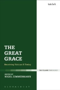 cover of the book The Great Grace: Receiving Vatican II Today