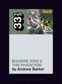 cover of the book The Pharcyde's Bizarre Ride II the Pharcyde