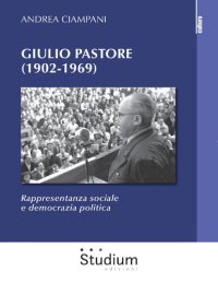 cover of the book Giulio Pastore (1902-1969). Rappresentanza sociale e democrazia politica