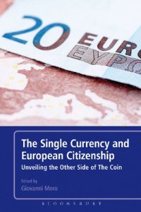 cover of the book The Single Currency and European Citizenship: Unveiling the Other Side of The Coin