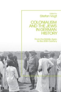 cover of the book Colonialism and the Jews in German History: From the Middle Ages to the Twentieth Century