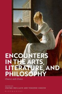 cover of the book Encounters in the Arts, Literature, and Philosophy: Chance and Choice