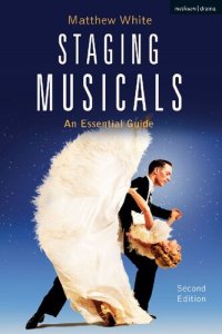 cover of the book Staging Musicals: An Essential Guide