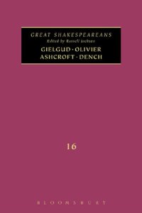 cover of the book Gielgud, Olivier, Ashcroft, Dench: Great Shakespeareans Volume XVI