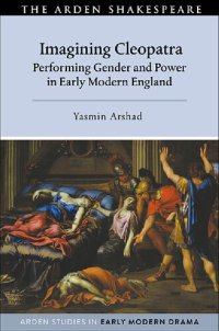 cover of the book Imagining Cleopatra: Performing Gender and Power in Early Modern England