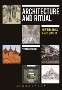 cover of the book Architecture and Ritual: How Buildings Shape Society