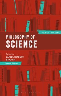 cover of the book Philosophy of Science: The Key Thinkers: The Key Thinkers