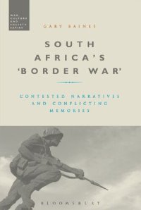 cover of the book South Africa’s ‘Border War’: Contested Narratives and Conflicting Memories