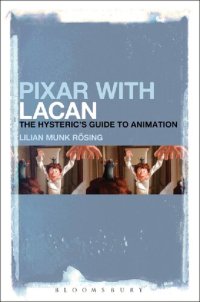 cover of the book Pixar with Lacan: The Hysteric’s Guide to Animation