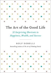 cover of the book The Art of the Good Life