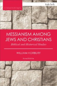 cover of the book Messianism among Jews and Christians: Biblical and Historical Studies