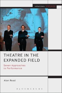 cover of the book Theatre in the Expanded Field: Seven Approaches to Performance