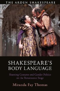 cover of the book Shakespeare’s Body Language: Shaming Gestures and Gender Politics on the Renaissance Stage