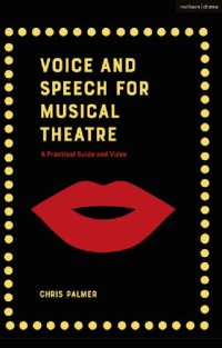 cover of the book Voice and Speech for Musical Theatre: A Practical Guide