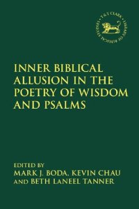 cover of the book Inner Biblical Allusion in the Poetry of Wisdom and Psalms