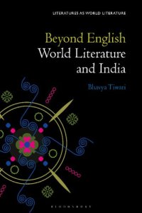 cover of the book Beyond English: World Literature and India