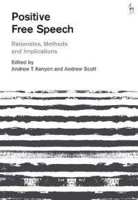 cover of the book Positive Free Speech: Rationales, Methods and Implications