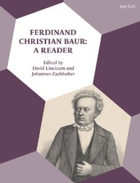 cover of the book Ferdinand Christian Baur: A Reader