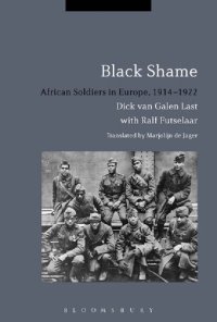 cover of the book Black Shame: African Soldiers in Europe, 1914–1922