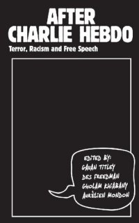 cover of the book After Charlie Hebdo: Terror, Racism and Free Speech