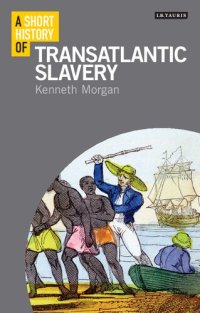 cover of the book A Short History of Transatlantic Slavery