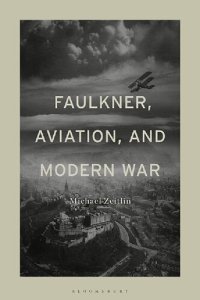 cover of the book Faulkner, Aviation, and Modern War