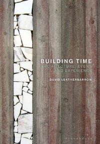 cover of the book Building Time: Architecture, Event, and Experience