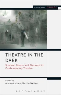 cover of the book Theatre in the Dark: Shadow, Gloom and Blackout in Contemporary Theatre