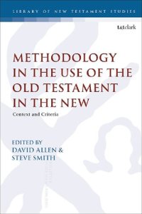 cover of the book Methodology in the Use of the Old Testament in the New: Context and Criteria