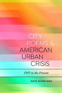 cover of the book City Poems and American Urban Crisis: 1945 to the Present