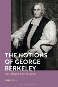 cover of the book The Notions of George Berkeley: Self, Substance, Unity and Power