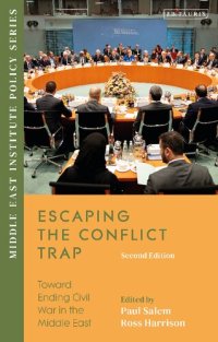 cover of the book Escaping the Conflict Trap: Toward Ending Civil War in the Middle East