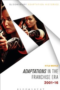 cover of the book Adaptations in the Franchise Era: 2001–16