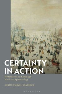 cover of the book Certainty in Action: Wittgenstein on Language, Mind and Epistemology