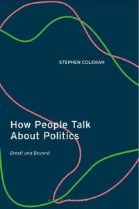 cover of the book How People Talk About Politics: Brexit and Beyond