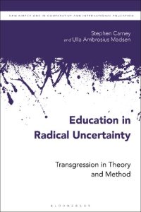 cover of the book Education in Radical Uncertainty: Transgression in Theory and Method