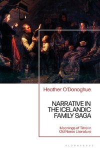 cover of the book Narrative in the Icelandic Family Saga: Meanings of Time in Old Norse Literature