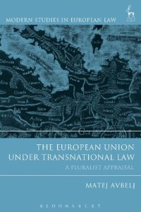 cover of the book The European Union under Transnational Law: A Pluralist Appraisal