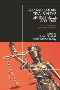 cover of the book Fair and Unfair Trials in the British Isles, 1800–1940: Microhistories of Justice and Injustice