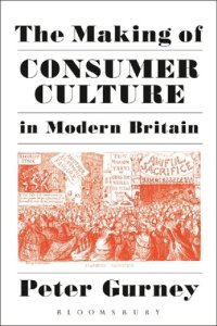 cover of the book The Making of Consumer Culture in Modern Britain