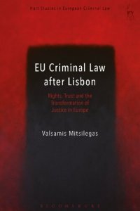 cover of the book EU Criminal Law after Lisbon: Rights, Trust and the Transformation of Justice in Europe