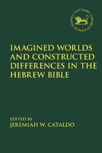 cover of the book Imagined Worlds and Constructed Differences in the Hebrew Bible