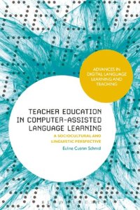 cover of the book Teacher Education in Computer-Assisted Language Learning: A Sociocultural and Linguistic Perspective