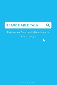 cover of the book Searchable Talk: Hashtags and Social Media Metadiscourse