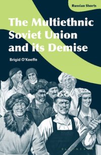 cover of the book The Multiethnic Soviet Union and Its Demise