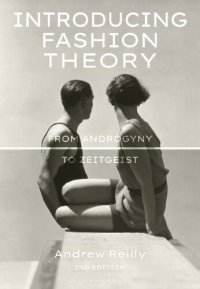 cover of the book Introducing Fashion Theory: From Androgyny To Zeitgeist